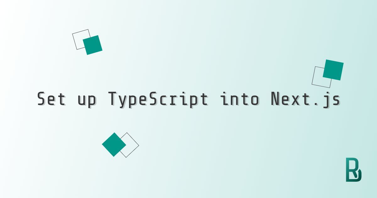 Set up TypeScript into Next.js